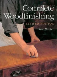 Complete Woodfinishing by Ian Hosker